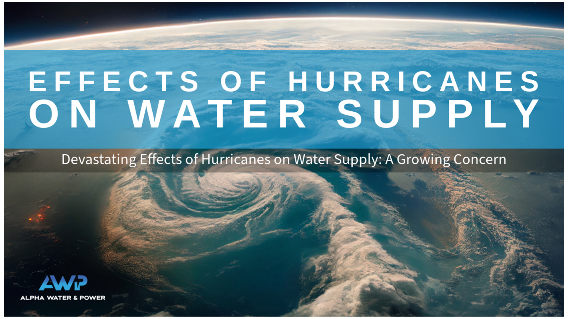 The Devastating Effects of Hurricanes on Water Supply: A Growing Concern